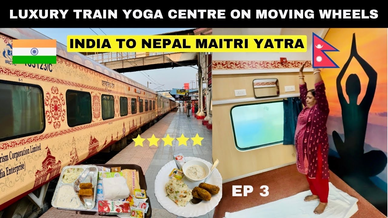 *Aisa Maine Kabhi Nhi Dekha*😳 INDIA TO NEPAL Maitri Yatra in Luxury Train - Episode 3