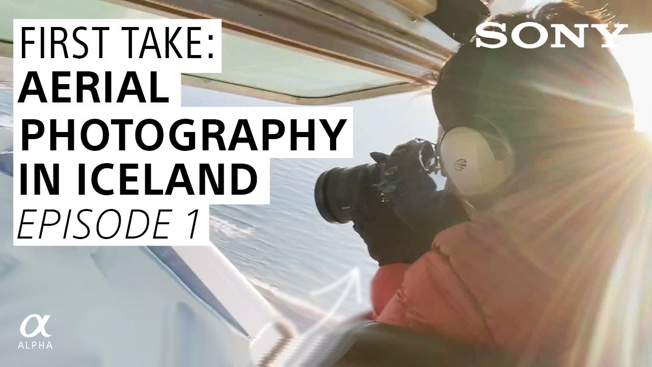 Aerial Photography ft. Renee Blount: Chris Burkard's First Take | Sony Alpha Universe