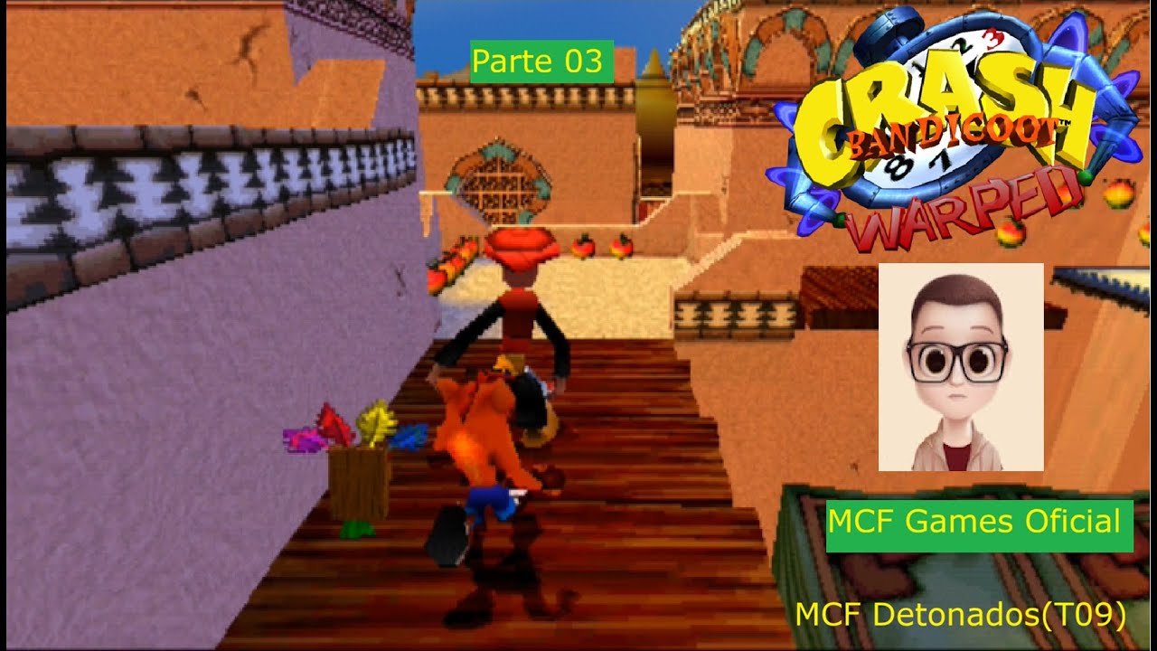 (MCF DETONADOS T09)-Crash Bandicoot: Warped(PS1)-A SORTE ESTÁ DO MEU LADO! ;)-Parte 03