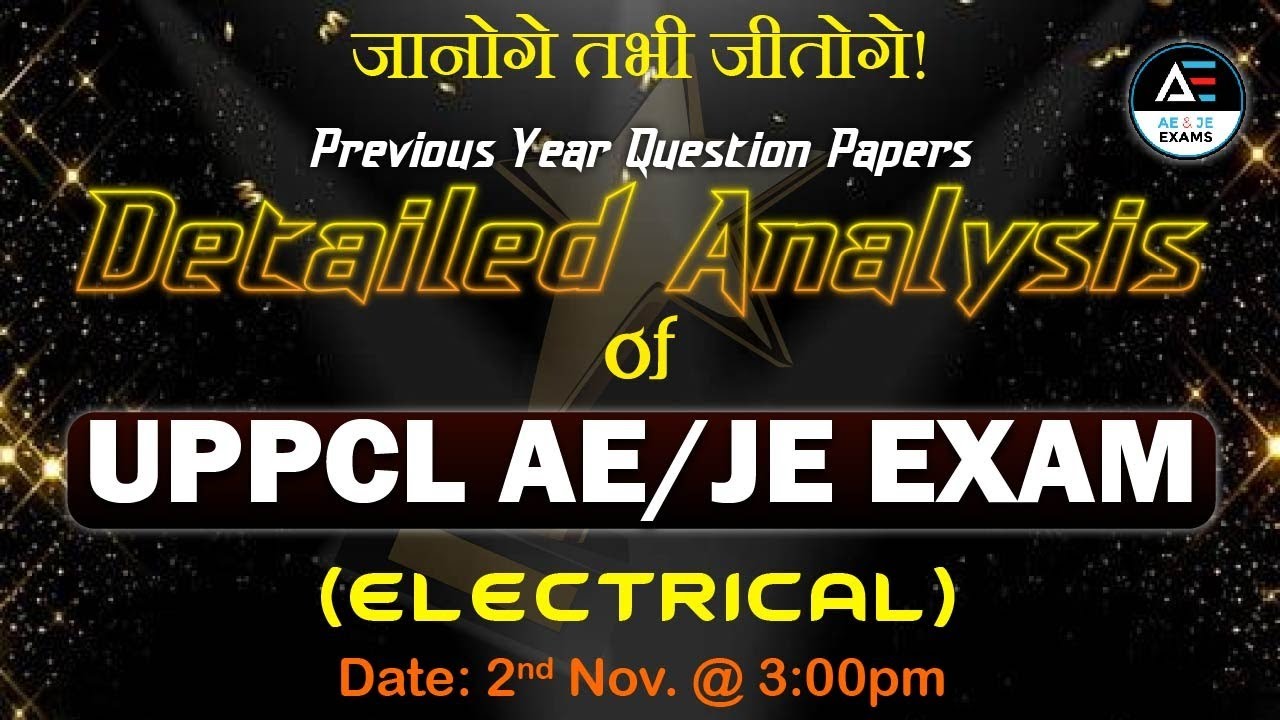 जानोगे तभी जीतोगे ! | Detailed Analysis of UPPCL AE / JE Exam (Electrical)