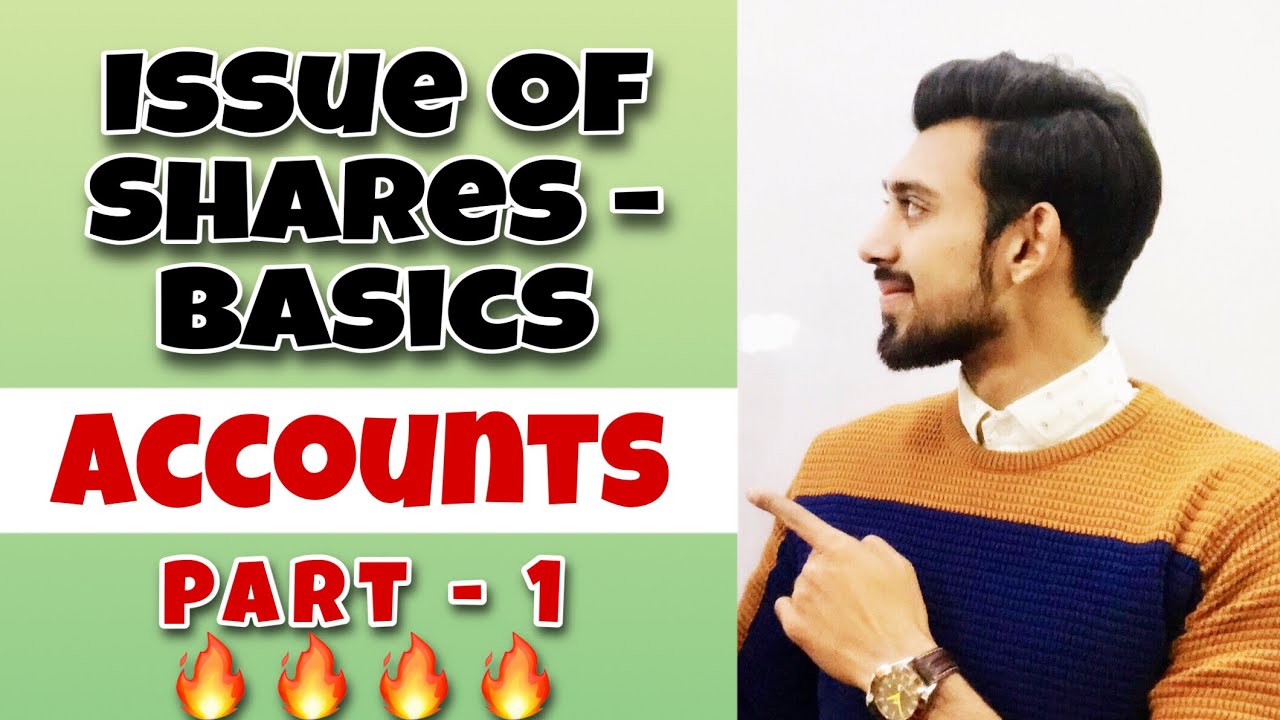 Issue of shares | Basics | Part 1 | Most important | Class 12