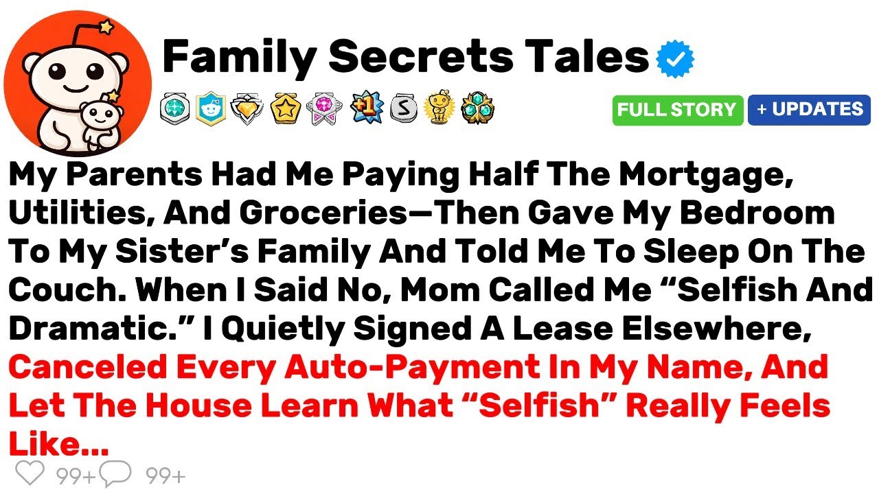 My Parents Had Me Paying Half The Mortgage, Utilities, And Groceries—Then Gave My Bedroom To My Sist
