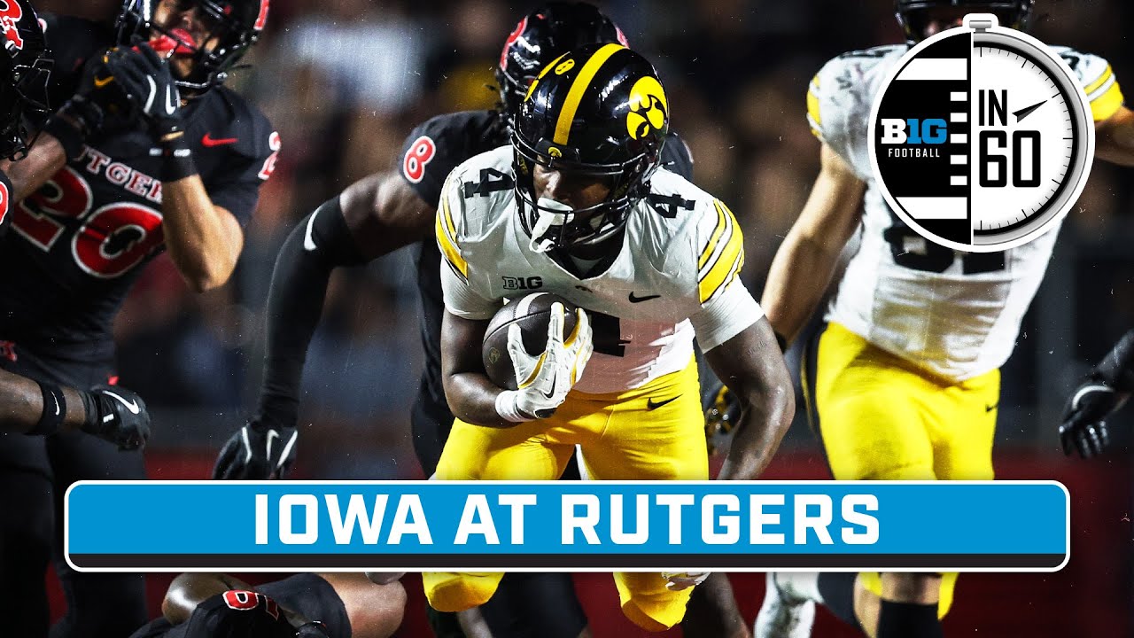 Iowa at Rutgers | Sept. 20, 2025 | Football in 60