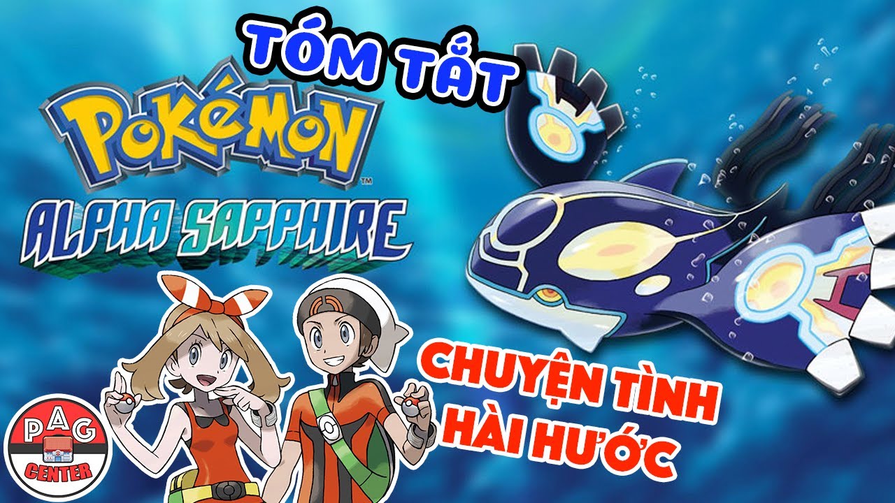 Tóm Tắt Pokemon Alpha Sapphire: CẶP ĐÔI RẮC RỐI | Pokemon Alpha Sapphire Walkthrough | PAG Center