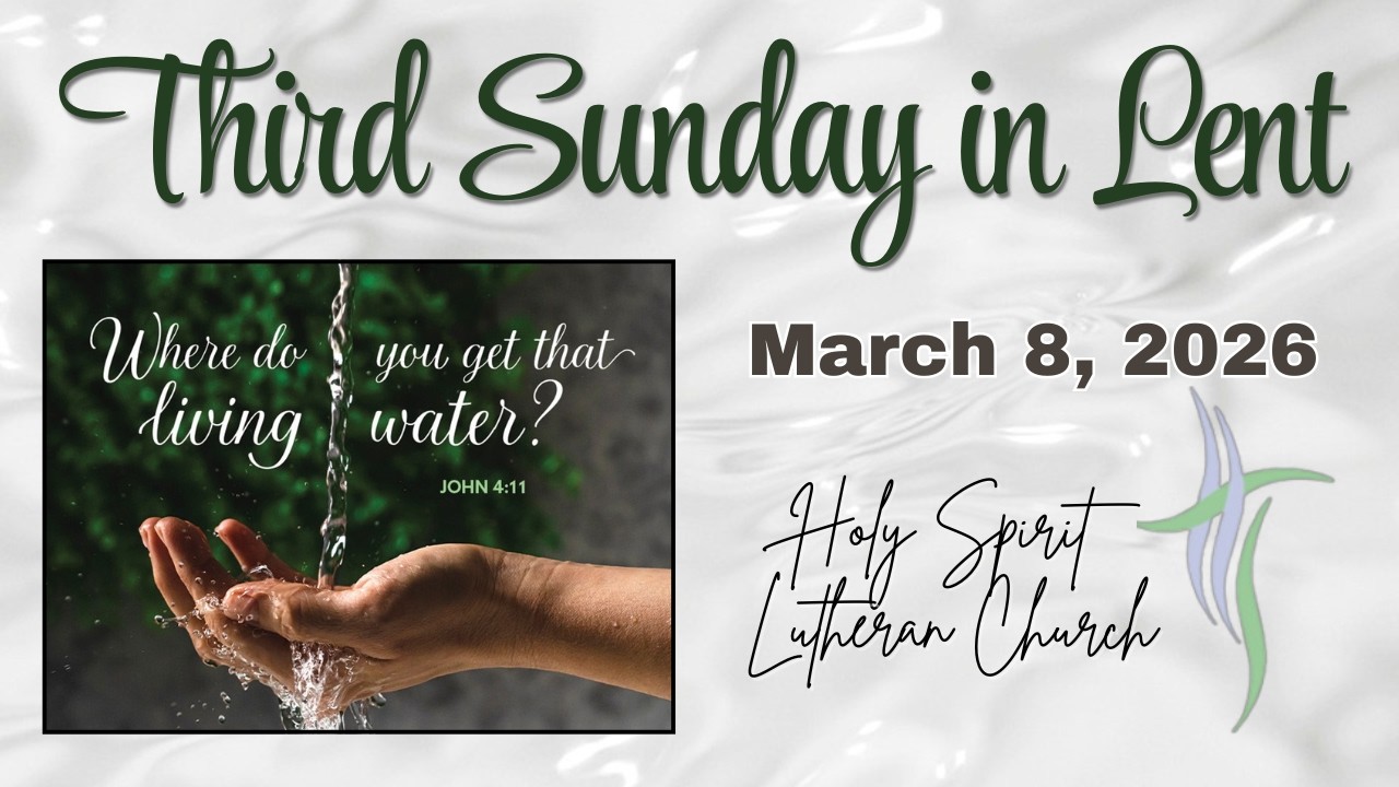 Worship for the Third Sunday in Lent, March 8, 2026