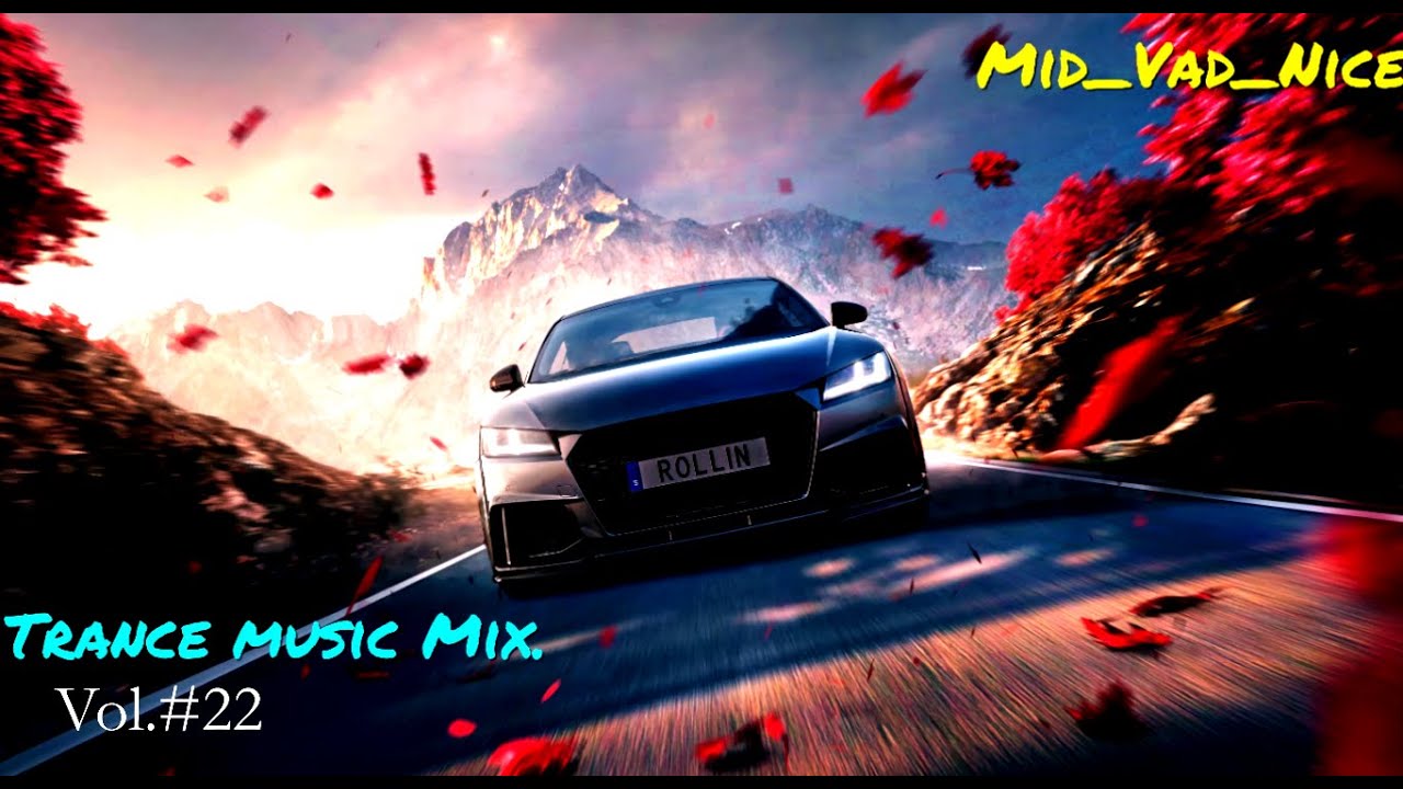 Mid_Vad_Nice. Trance Music Mix. 2025 Vol.#22