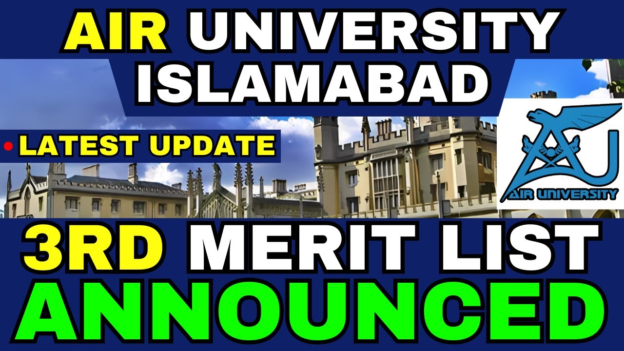 Air University Islamabad 3rd Merit List Announced | Air University Islamabad