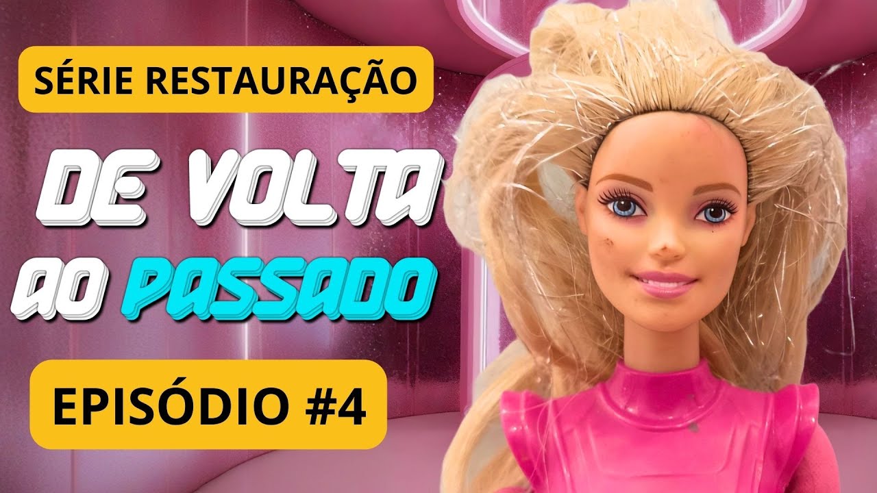 TRANSFORMAÇÃO boneca BARBIE Aventura nas Estrelas 2015 | série de volta ao passado EPISÓDIO 4