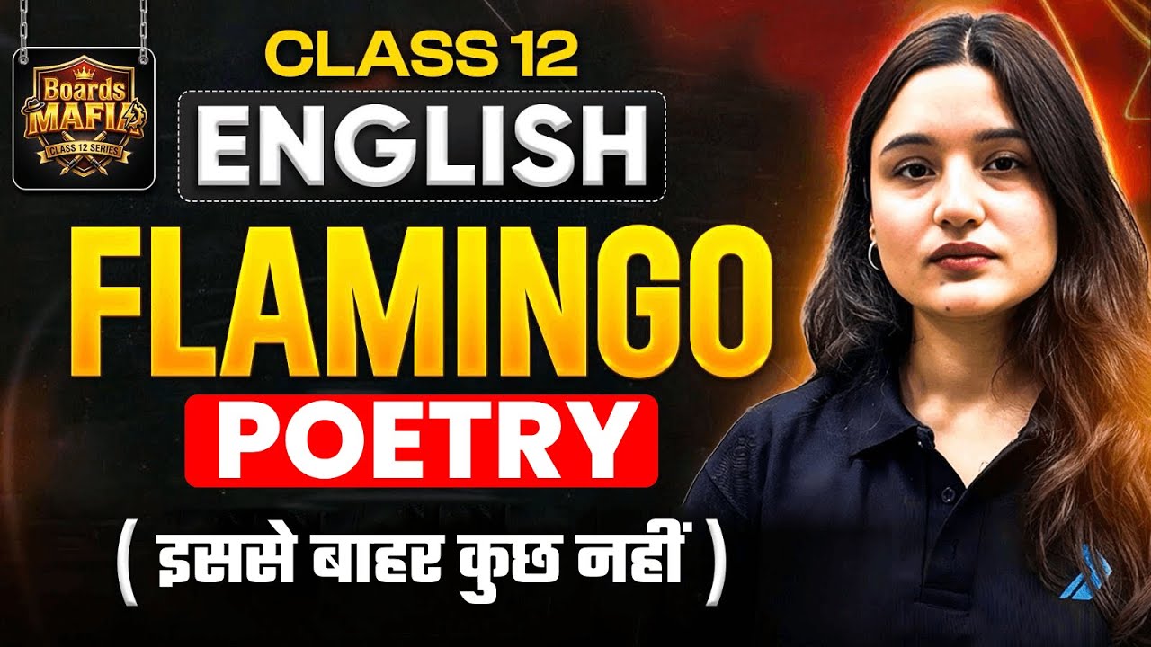 Class 12 English | Flamingo Poetry - One Shot | Boards Mafia Series 🔥