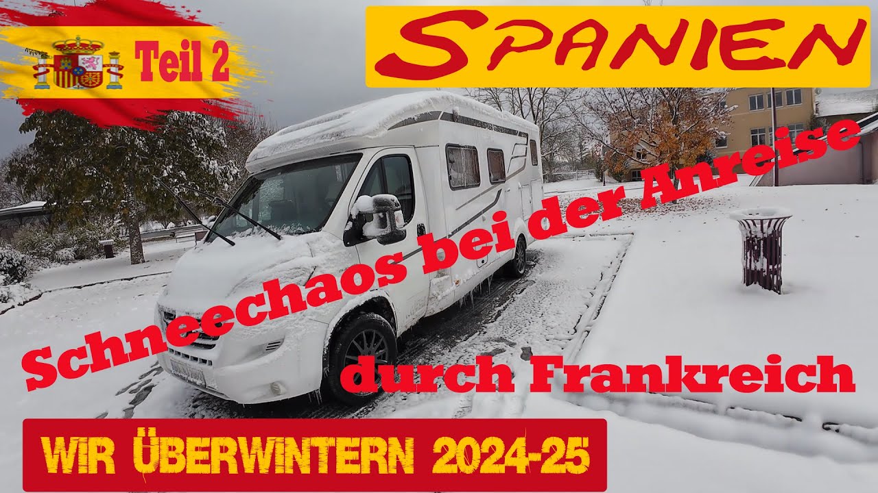 Vlog2 Schneechaos auf dem Weg nach Spanien, schaffen wir es bis zum Stellplatz , Nachts minus 7 Grad