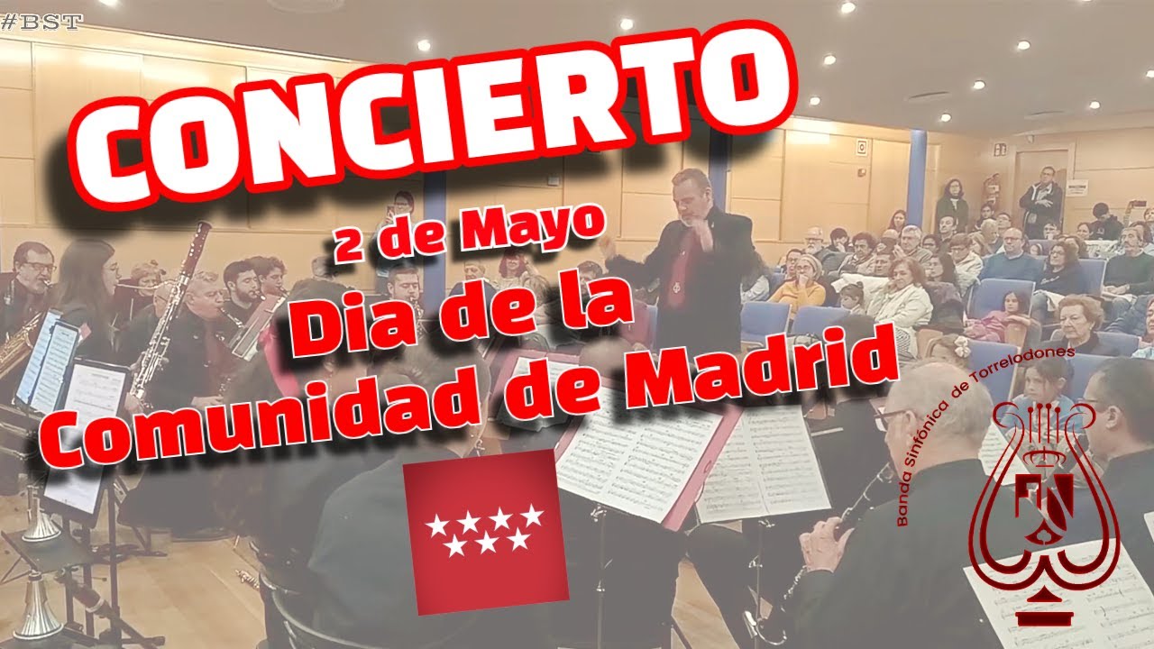 [COMPLETO]  CONCIERTO DÍA de la COMUNIDAD de MADRID | Banda Sinfónica de Torrelodones