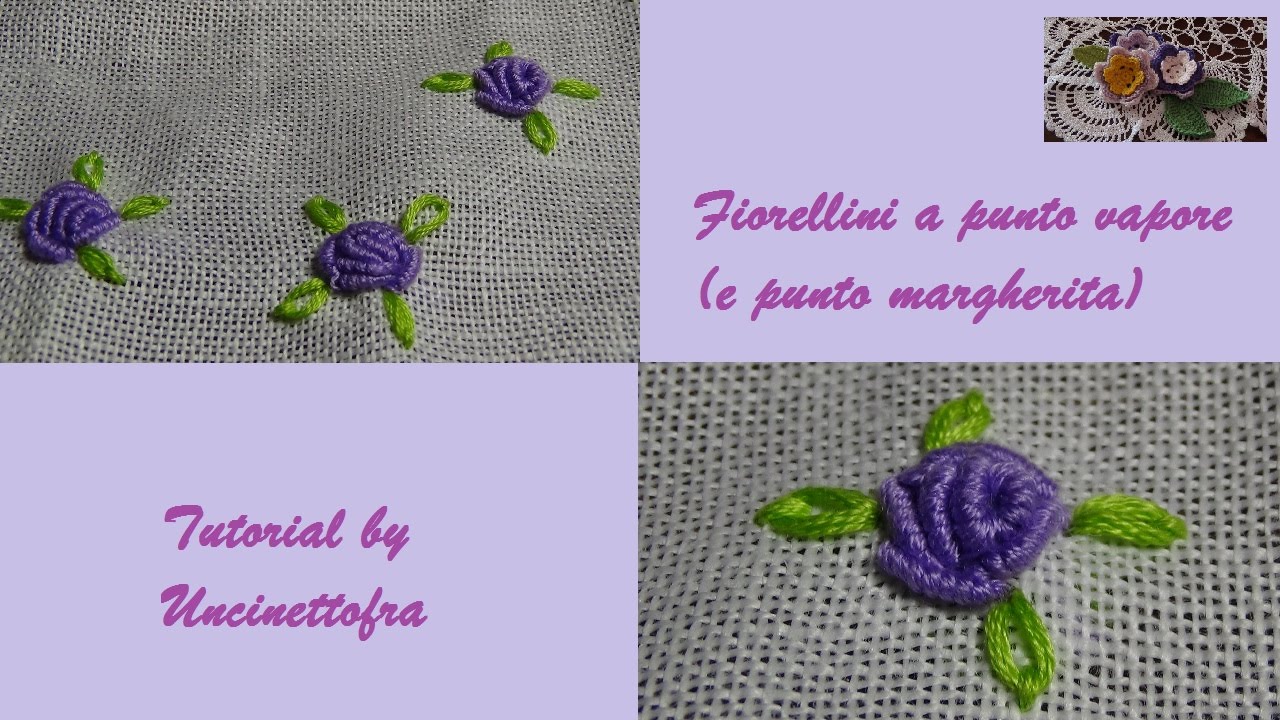 fiorellini a punto vapore (e punto margherita) tutorial