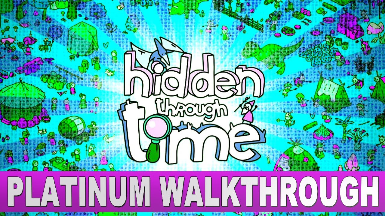 Hidden Through Time Platinum Walkthrough | Trophy & Achievement Guide