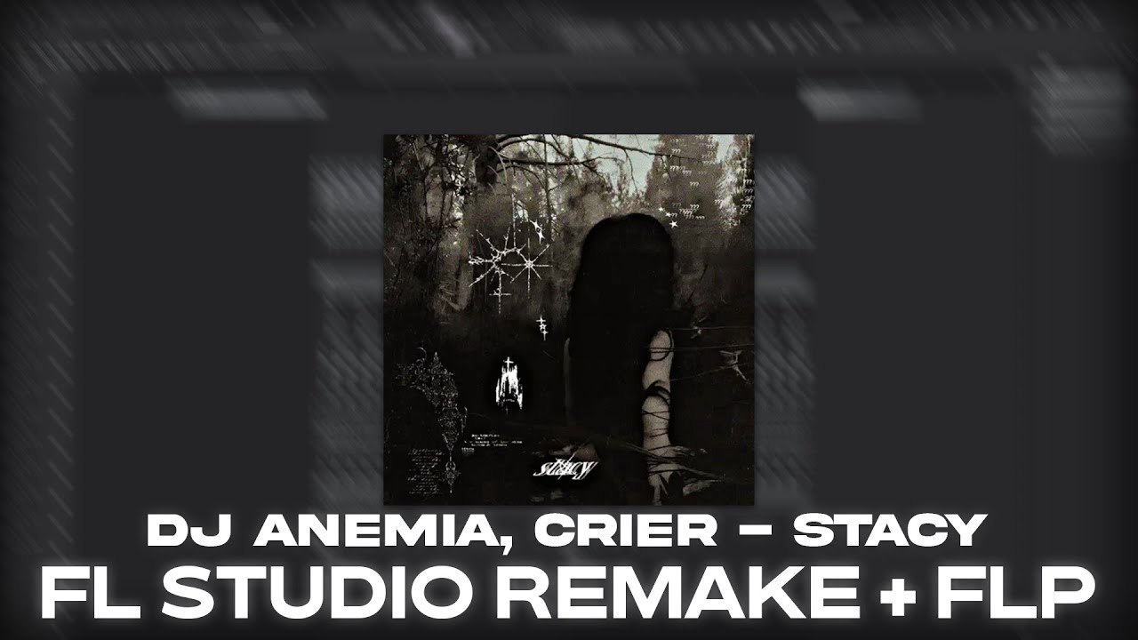 [FLP] DJ Anemia, crier - stacy (KXTD REMAKE)