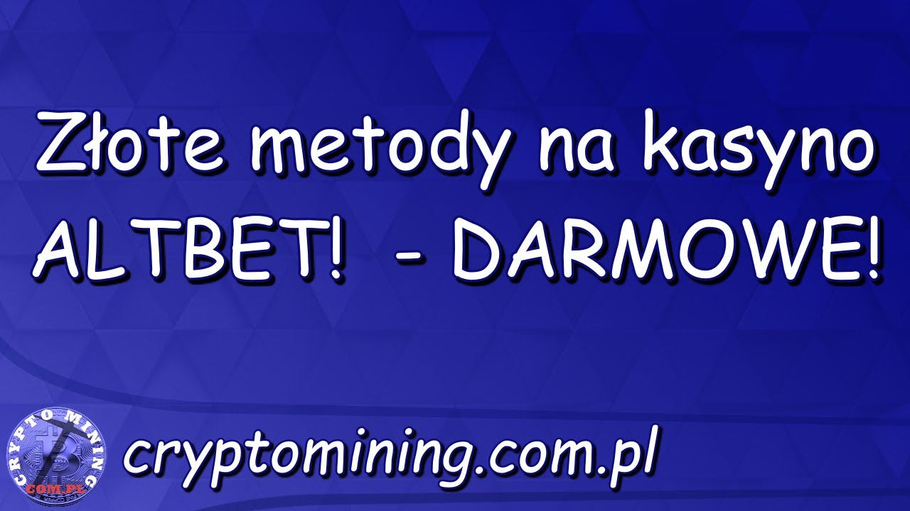 Złote metody na kasyno ALTBET - DARMOWE!