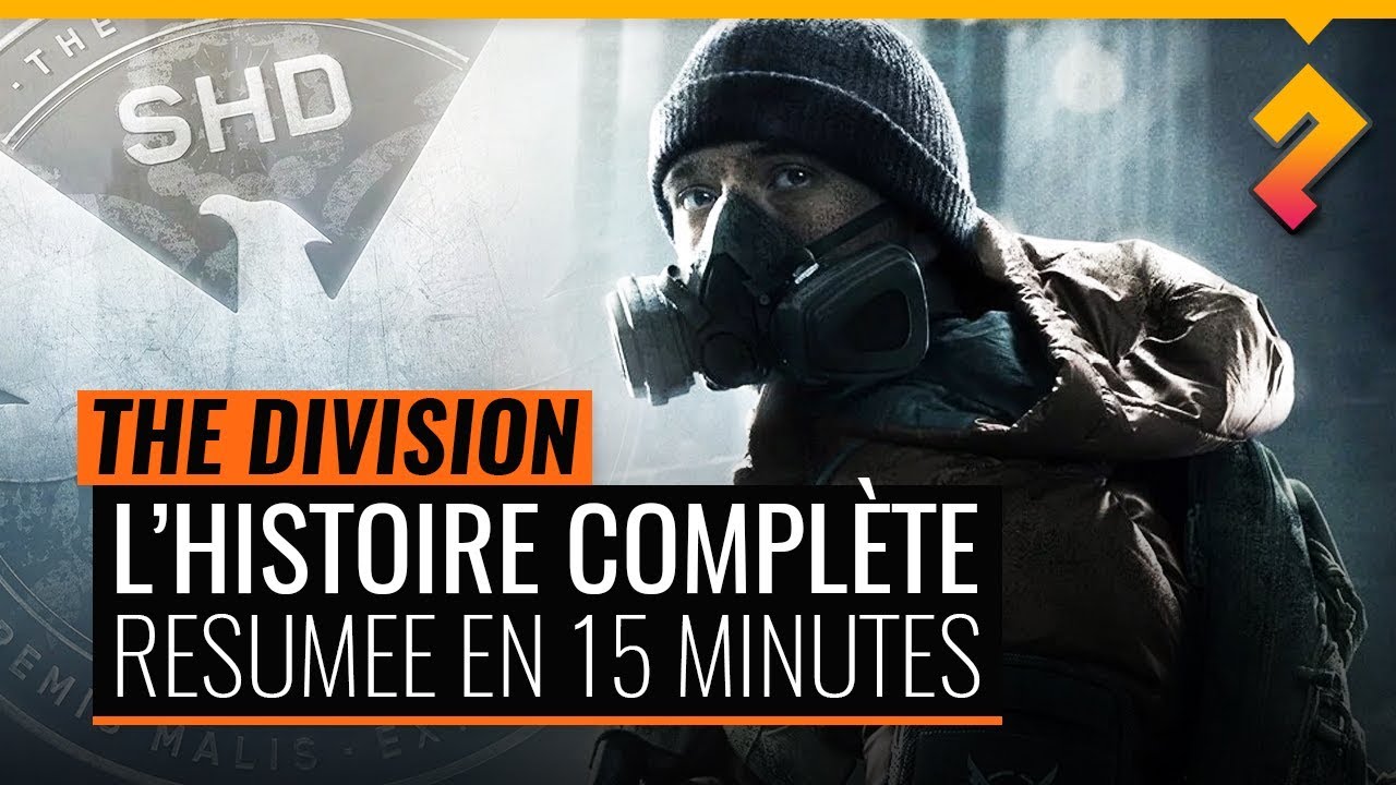 The Division - Le résumé de l’histoire en 15 minutes