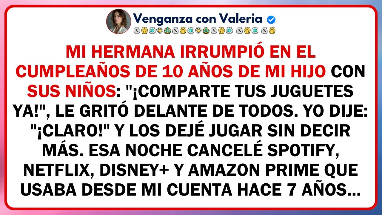 Mi hermana irrumpió en el cumpleaños de 10 años de mi hijo con sus niños: 