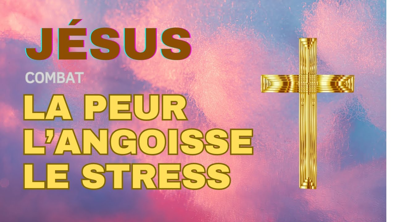 J&Eacute;SUS-CHRIST combat la Peur, l'angoisse, le Stress