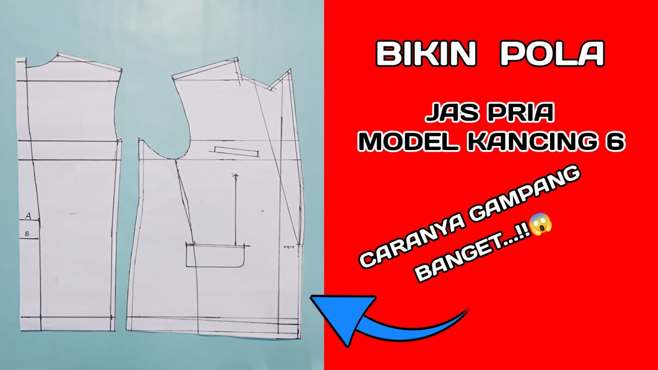 CARA MEMBUAT POLA JAS PRIA KANCING 6 DENGAN SIMPEL DAN CEPAT