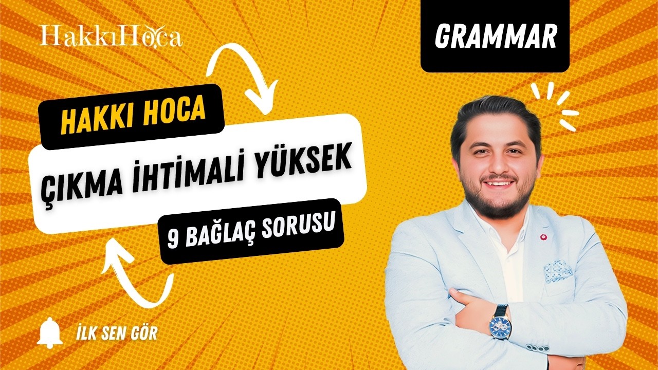 ÇIKMA İHTİMALİ YÜKSEK 9 BAĞLAÇ SORUSU ÇÖZÜMÜ YDS YÖKDİL YKSDİL