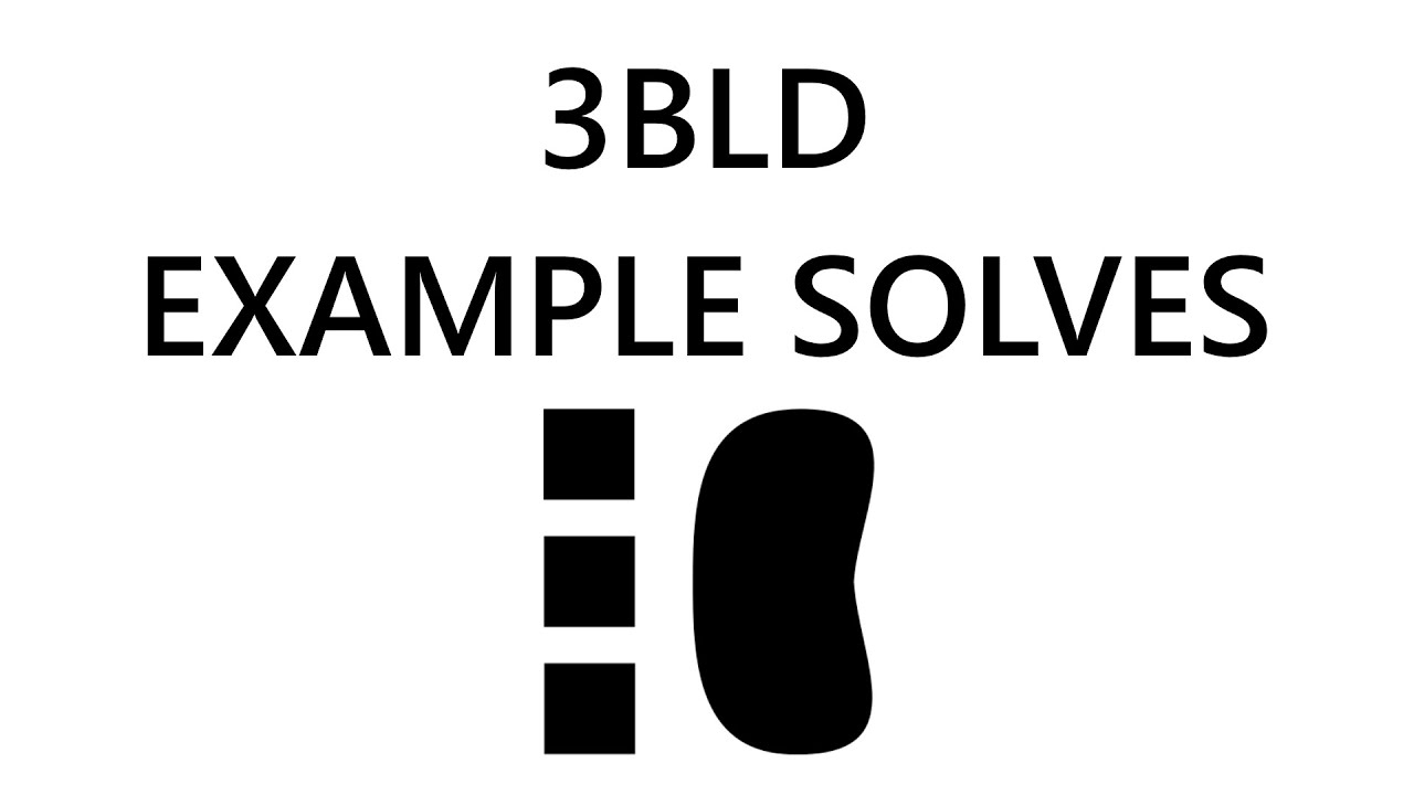 3x3 Blindfolded Example Solves