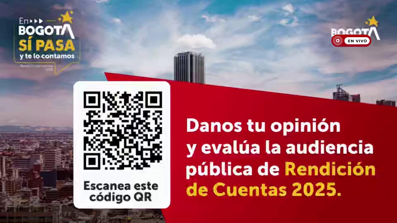 Te invitamos a seguir la Audiencia Pública “En Bogotá Sí Pasa y te lo contamos” Parte 2