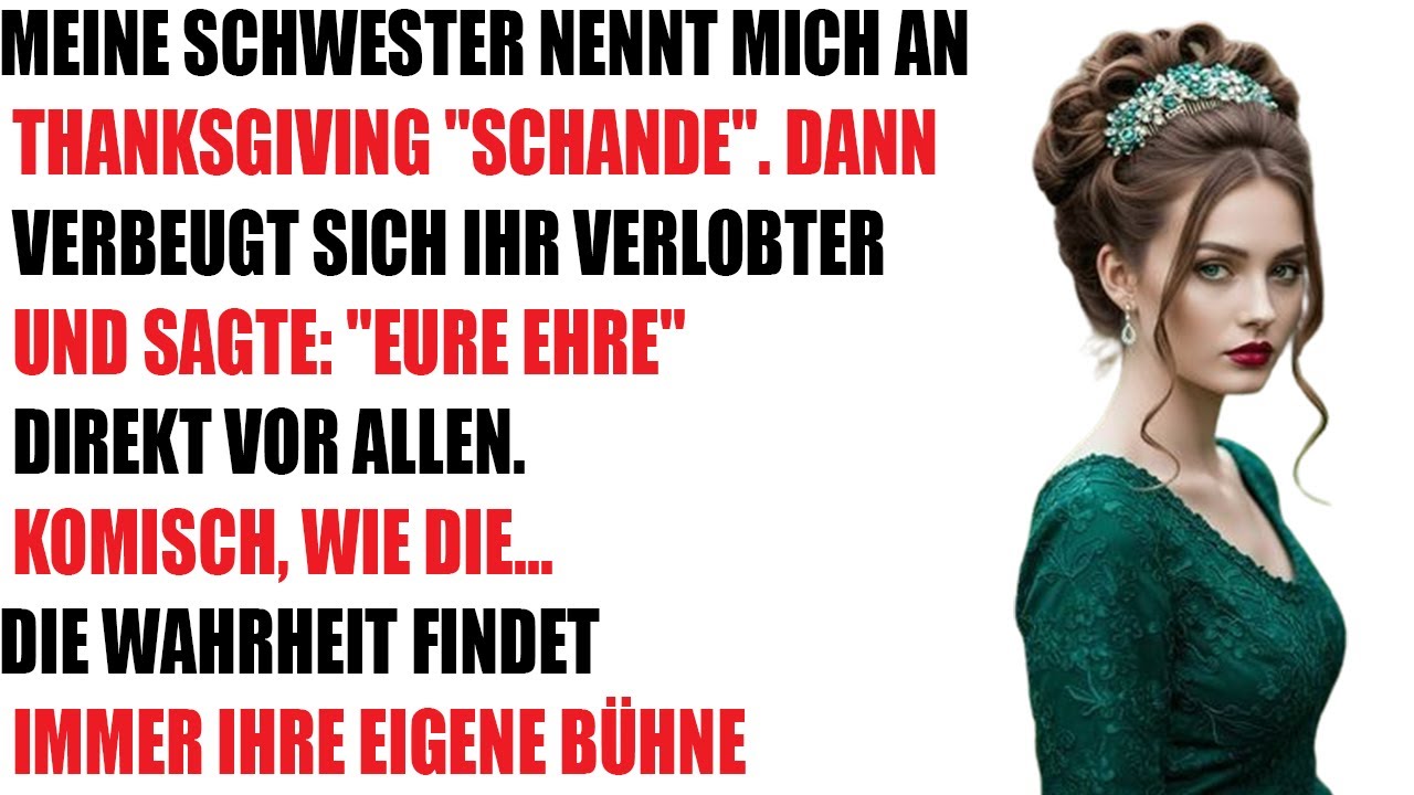 Meine Schwester Nannte Mich Eine Schande &ndash; Bis Ihr Verlobter Mich &bdquo;Euer Ehren&ldquo; Nannte