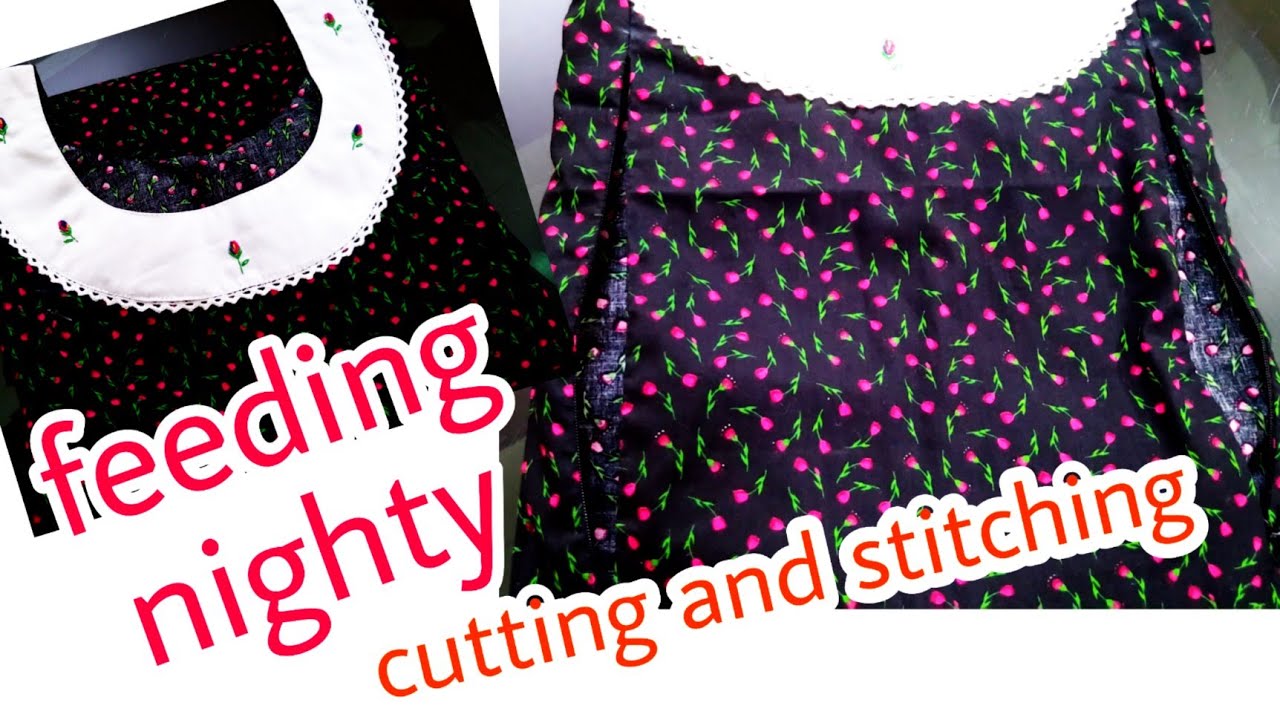 feeding nighty/maternity nighty cutting and stitching