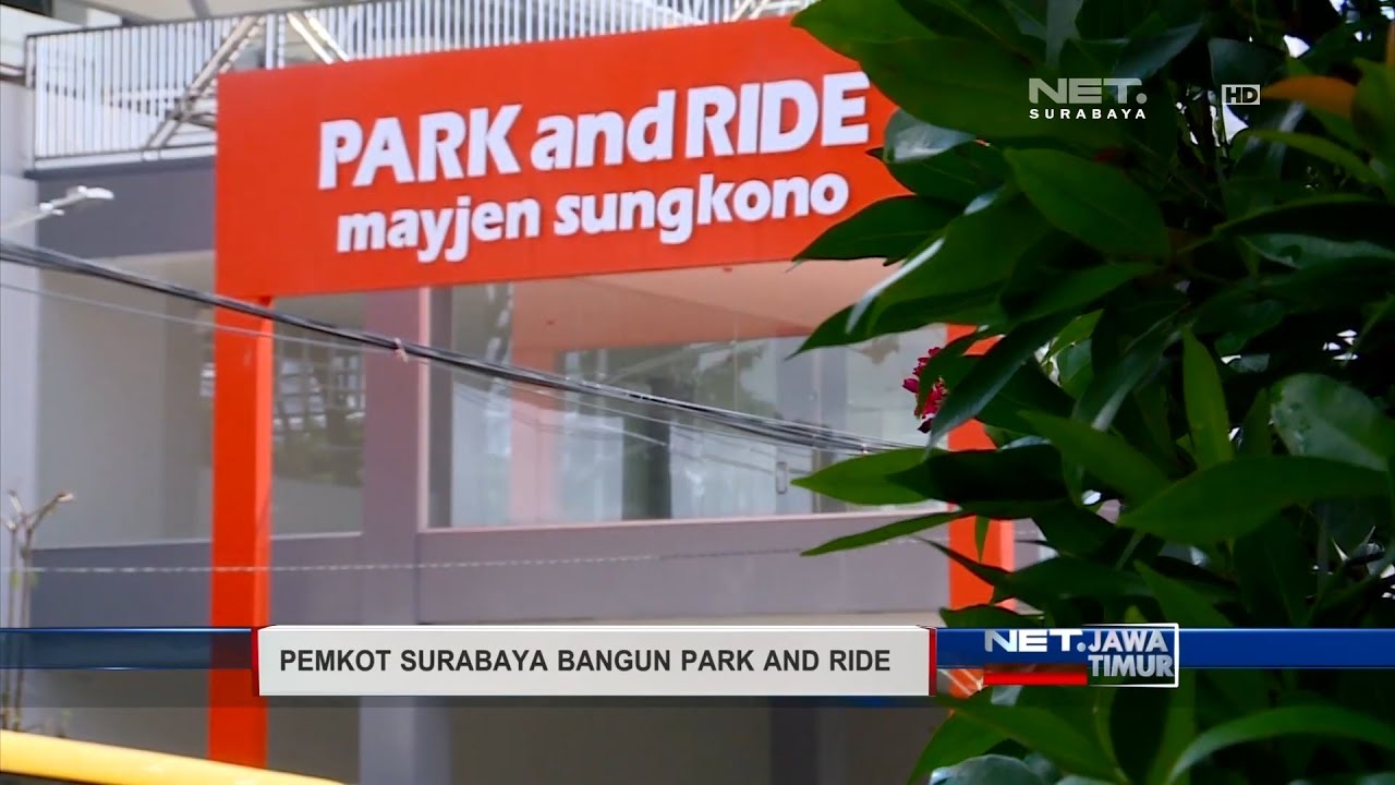 NET. JATIM - PARK AND RIDE SURABAYA