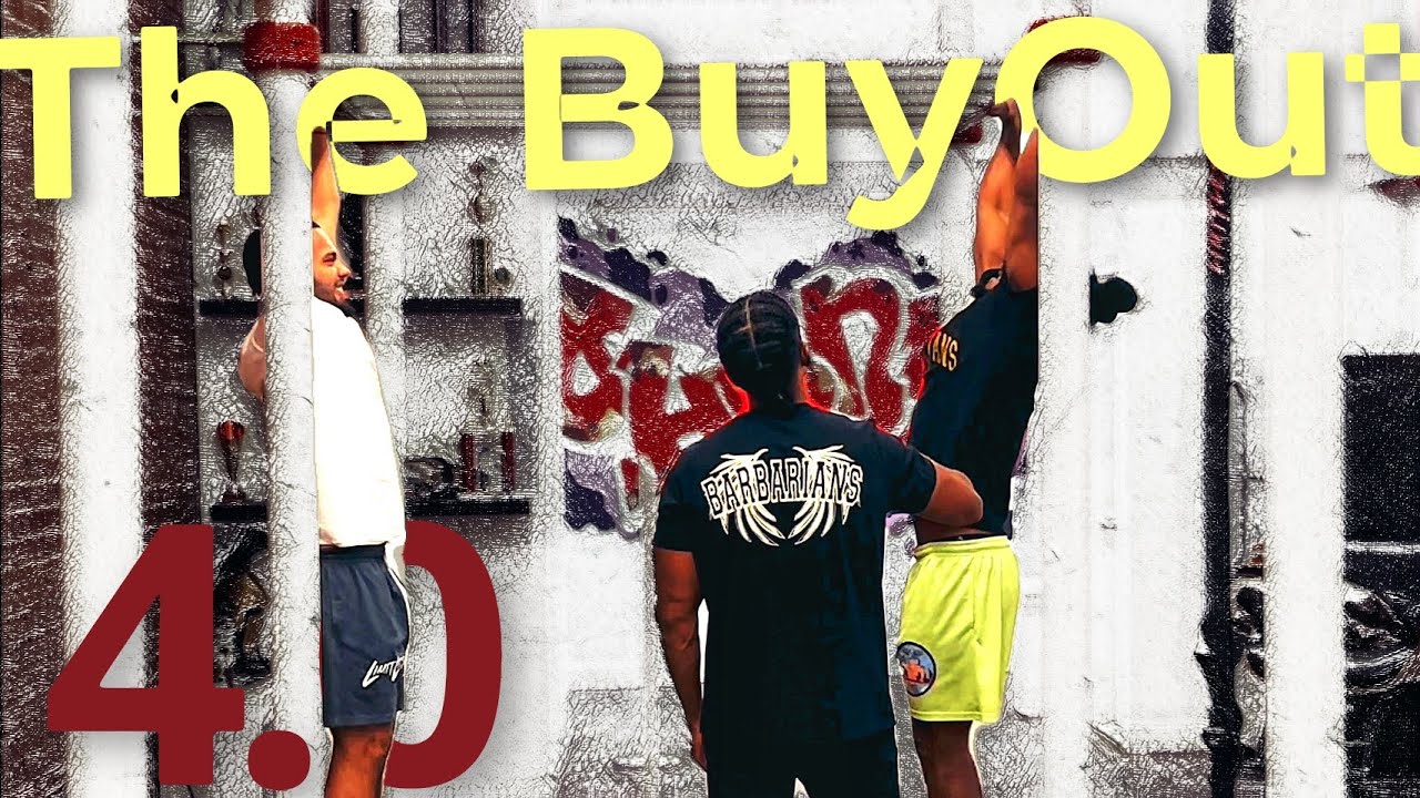 The Buyout version 4.0 Endurance calisthenics