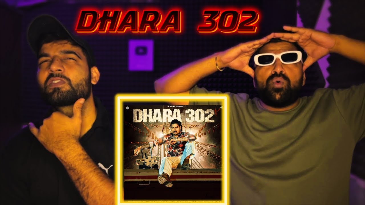 Amit Saini Rohtakiya : Dhara 302  | Tigdi Reacts