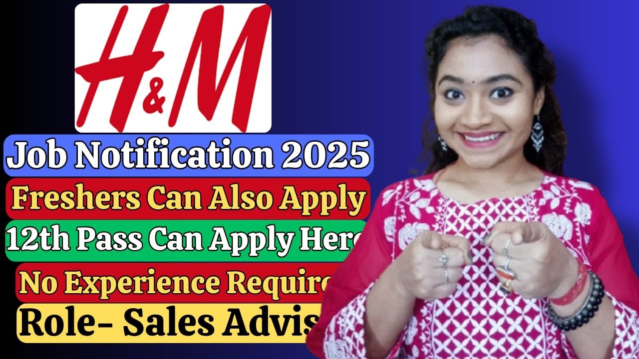 Latest Job Vacancy For Freshers| New Job Updates| H&M Job Notification| Remote Jobs For Freshers.