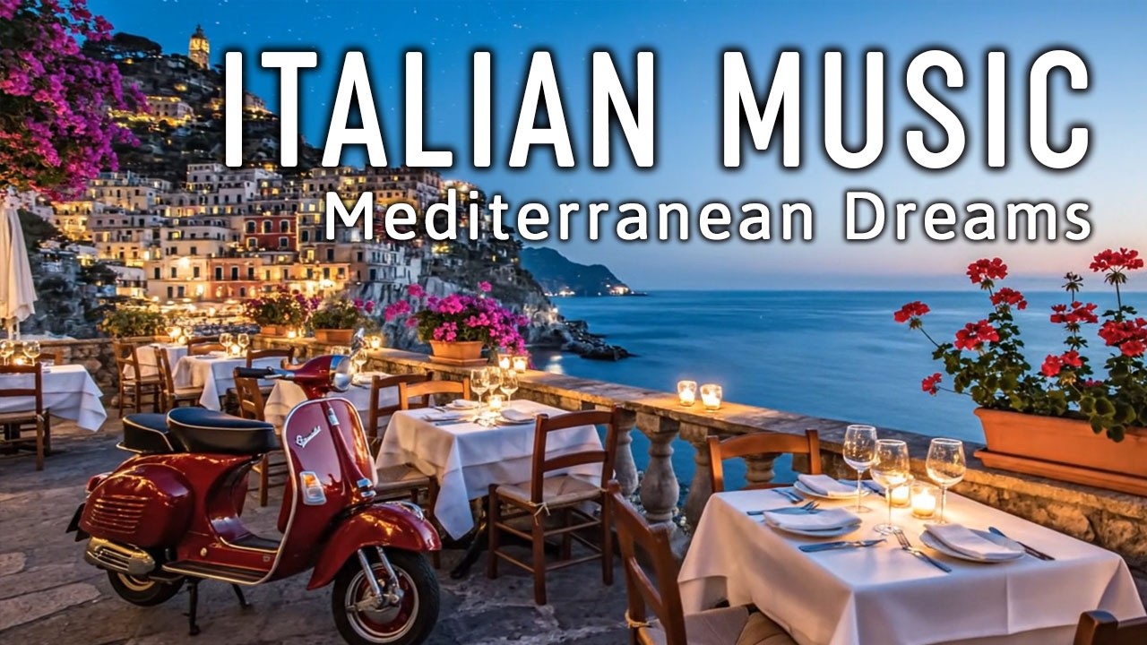 🎶 Italian Vibes & Mediterranean Music 🎶 2+ Hours Scenic Amalfi Coast & Lake Como Beautiful 4K