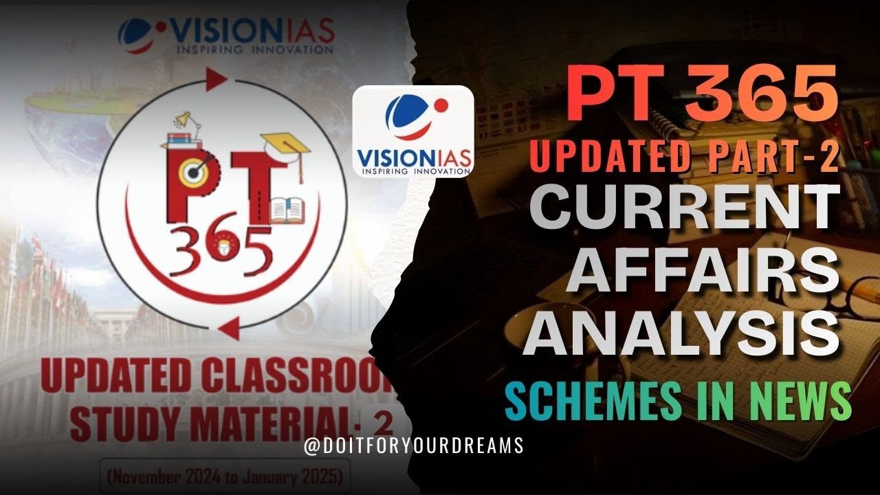 Vision IAS PT 365 Updated Part-2| Schemes in News| Current Affairs Analysis UPSC 2026
