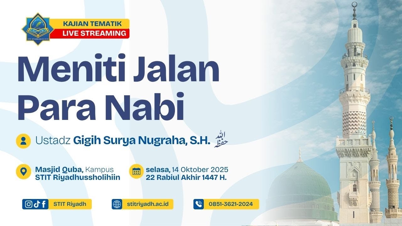 Kajian Tematik - Meniti Jalan Para Nabi  | Ustadz Gigih Surya Nugraha, S.H.