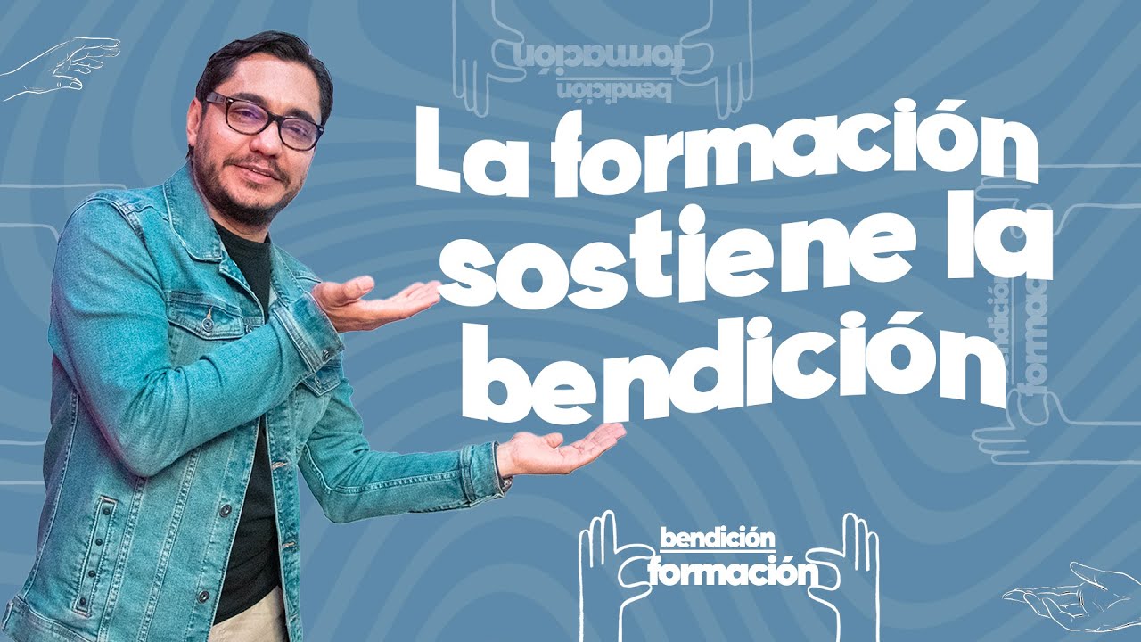 La formación sostiene la bendición - Ps. Oscar Herrera | Un Lugar Cerca De Ti