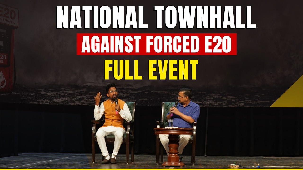 National Townhall Against E20 Full Event Ft. Shyam Rangeela | Arvind Kejriwal