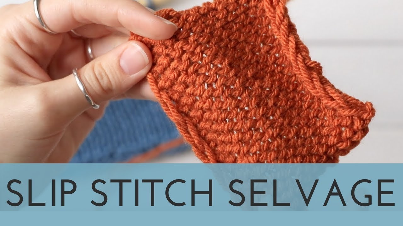 How to Knit a Clean Edge - Slip Stitch Selvedge