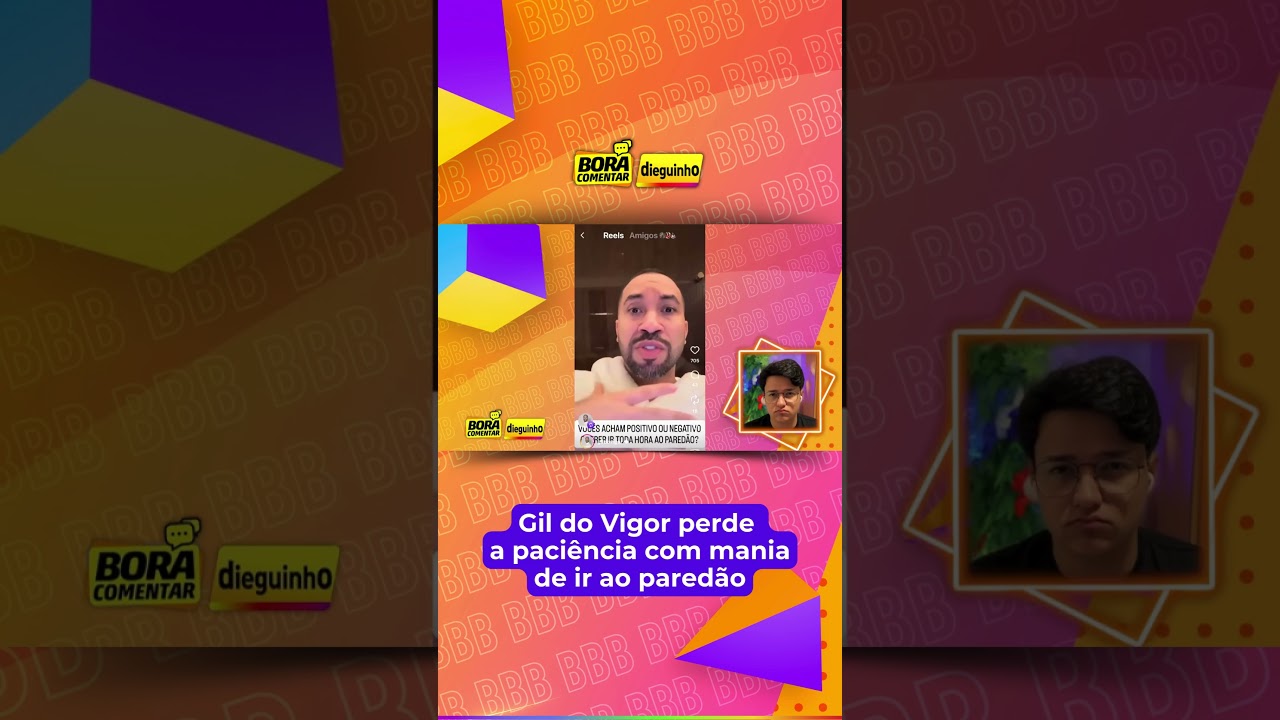 🚨Gil do Vigor critica participantes que QUEREM ir pro pared&atilde;o #BBB26