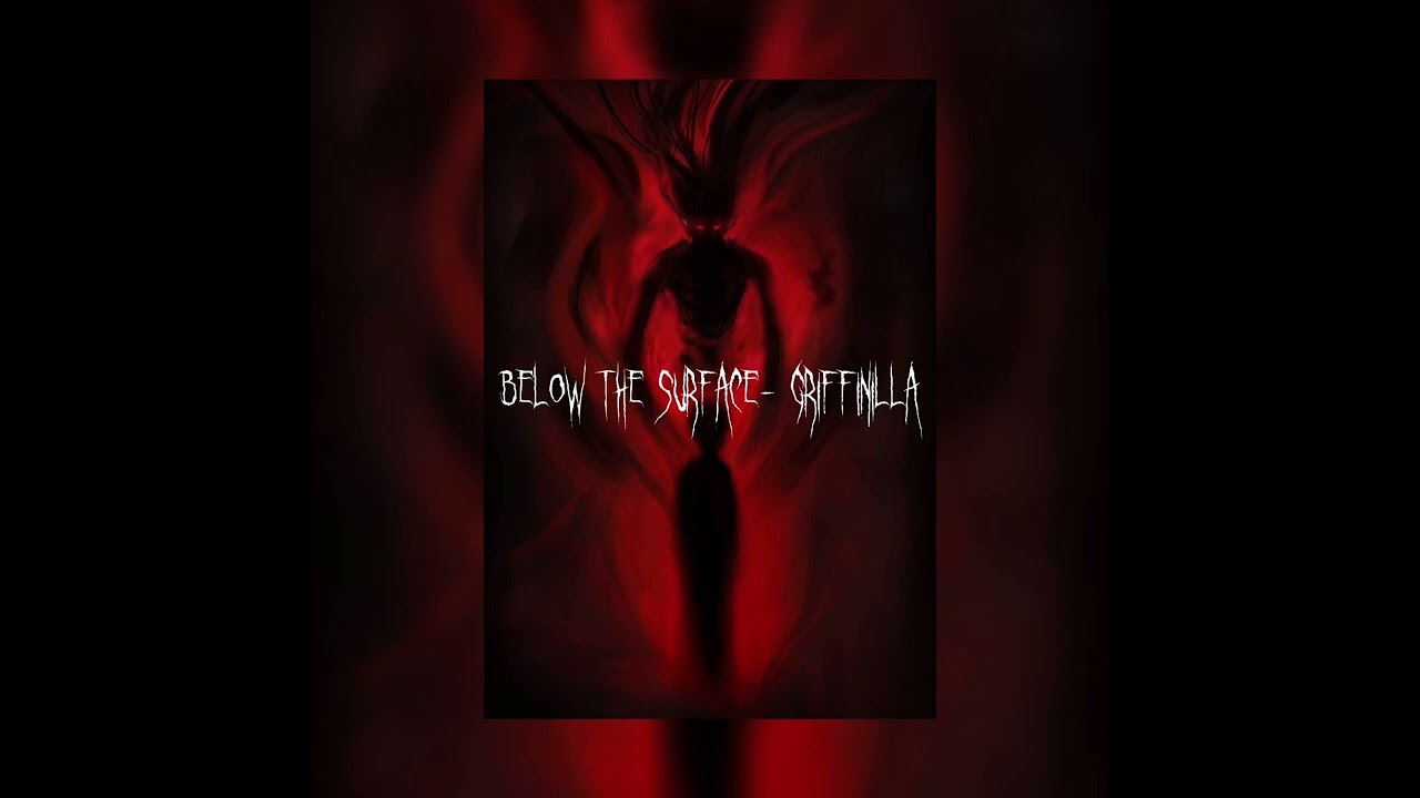 BELOW THE SURFACE- Griffinilla (Sped up + 8d)