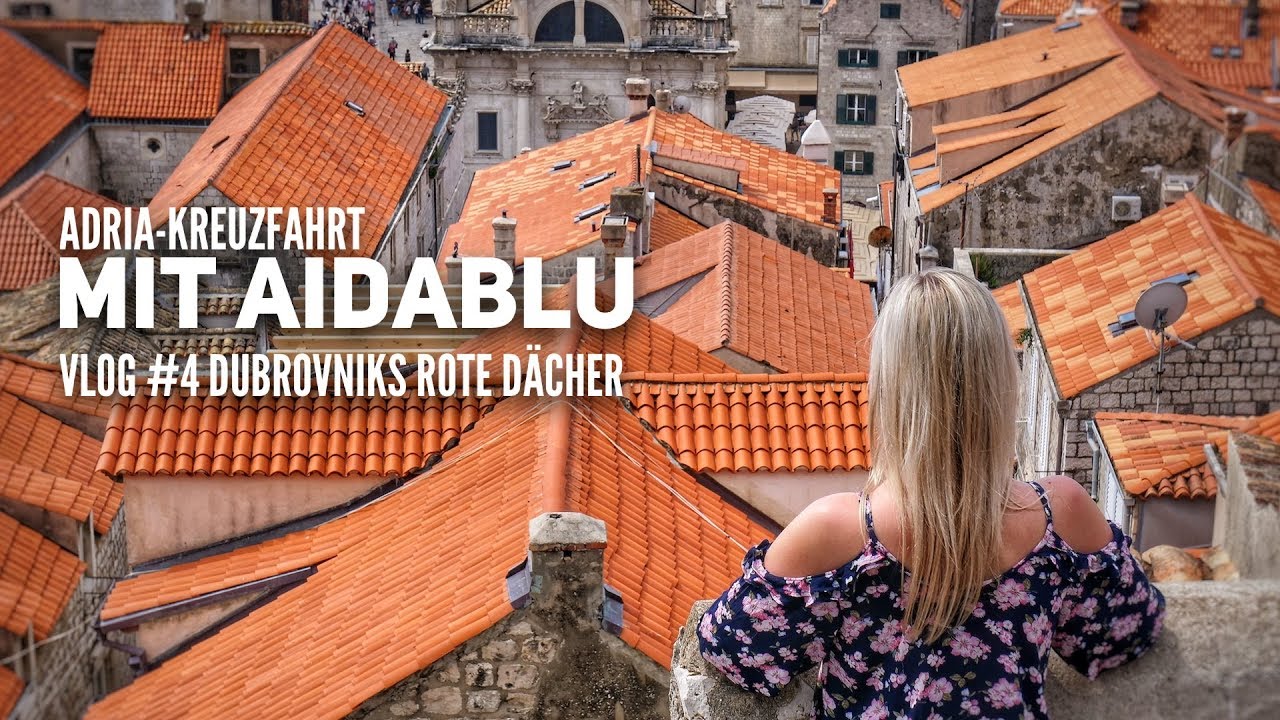 AIDA Vlog #4: Adria mit AIDAblu - Dubrovniks rote Dächer