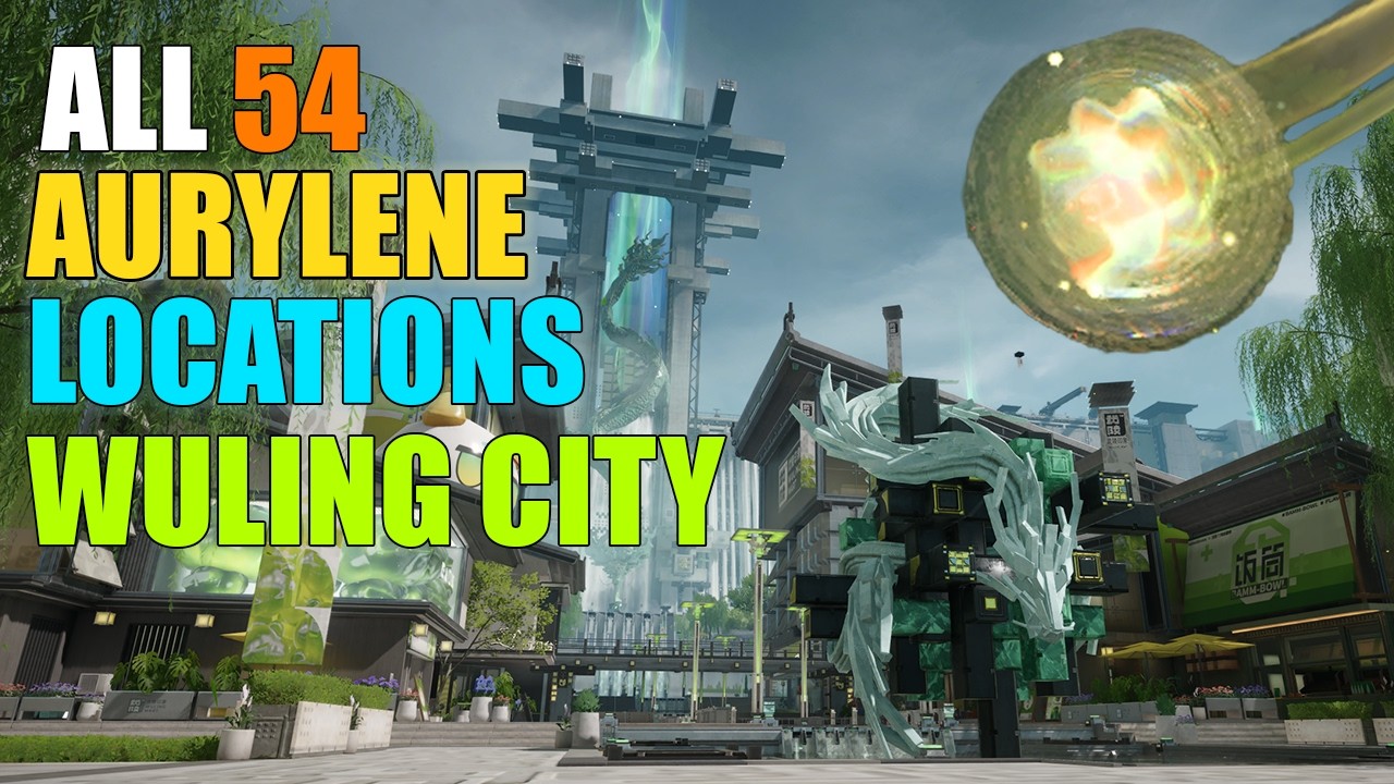 All Aurylene Locations in Wuling City | Arknights: Endfield Guide
