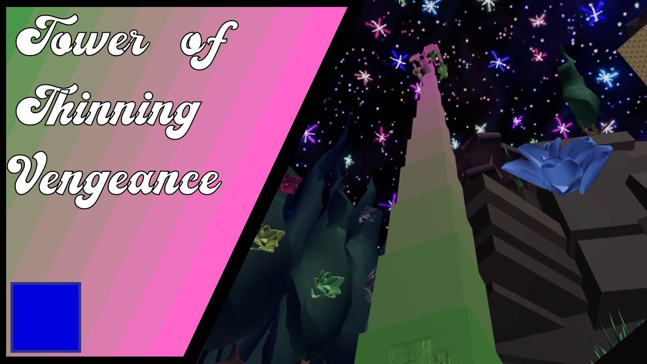 Tower of Thinning Vengeance [TEA]