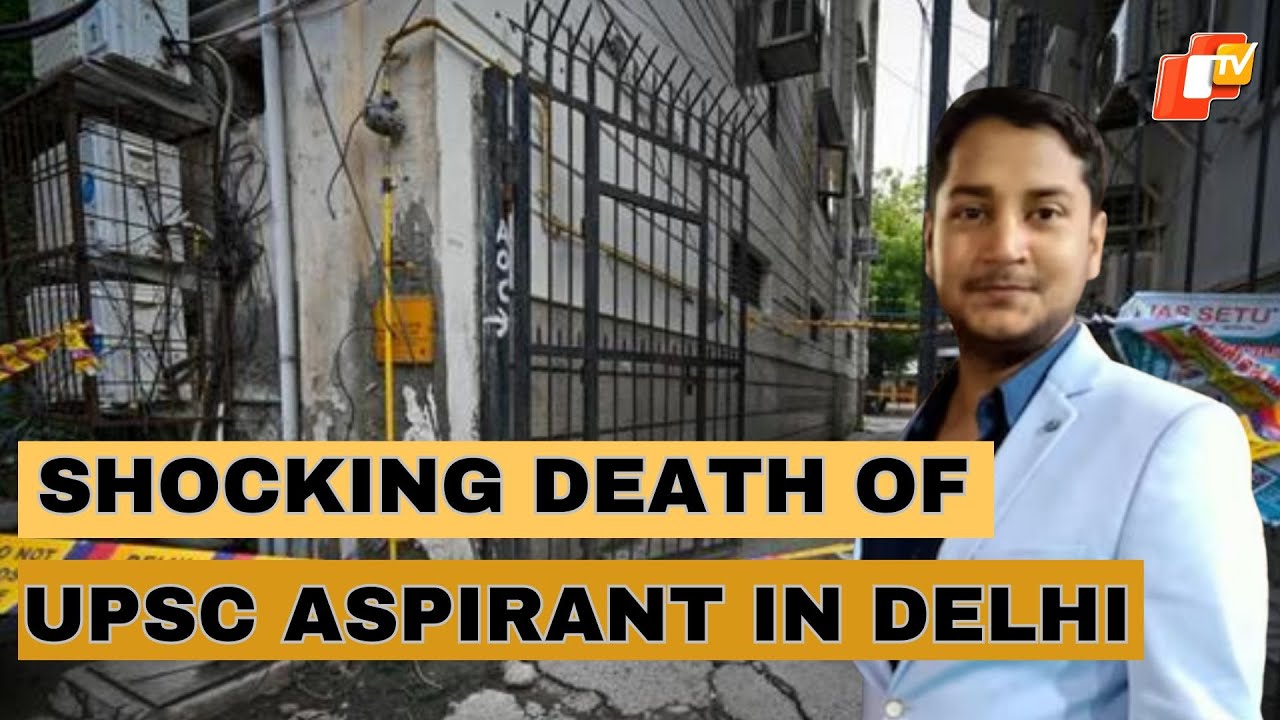 26-Year-Old UPSC Aspirant Electrocuted To Death In Delhi&rsquo;s Patel Nagar
