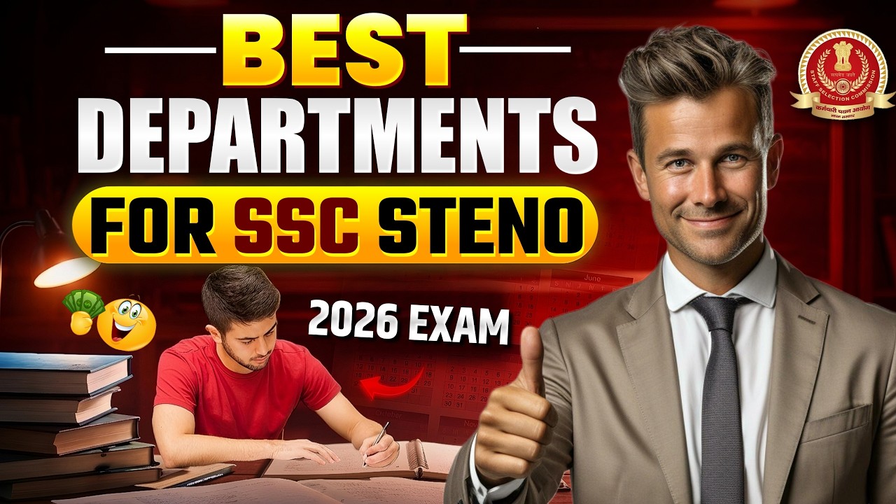 Best Departments for SSC Steno 2026 🔥 Salary + Posting + Life Set