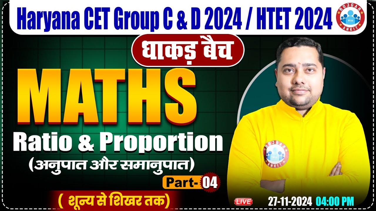 HSSC CET 2024 | Maths by Shobhit Sir | Ratio & Proportion #4 | Maths for HTET, HSSC Group C & D 2024