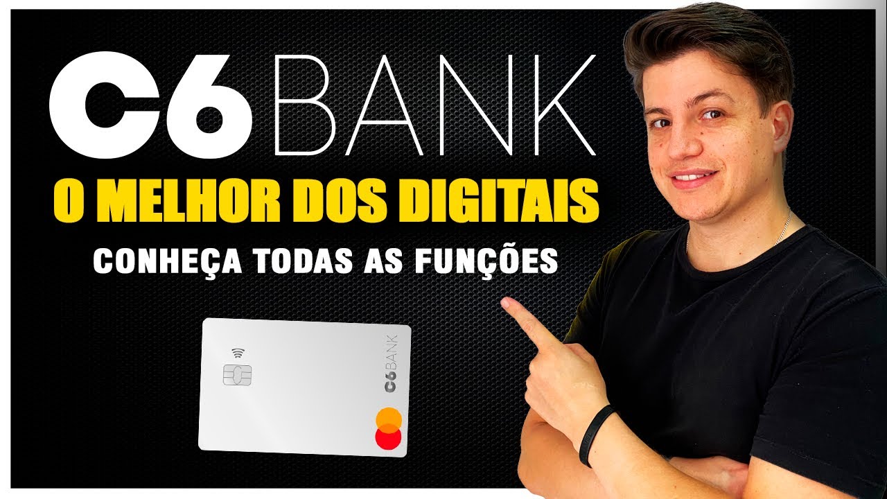 C6 BANK VALE A PENA? Saiba tudo neste V&Iacute;DEO COMPLETO!