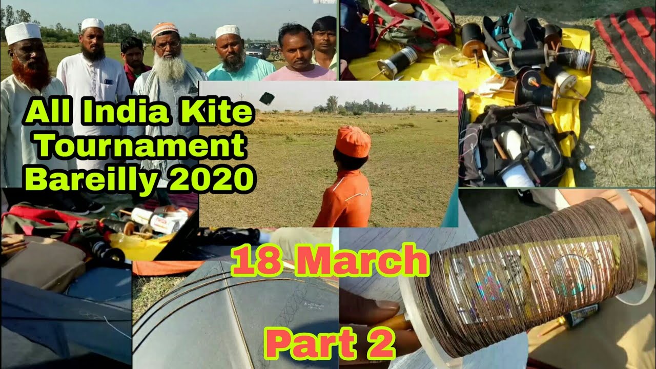All India Kite Tournament Bareilly | ऑल इंडिया पतंग टूर्नामेंट बरेली | 18 March 2020 Part 2 |