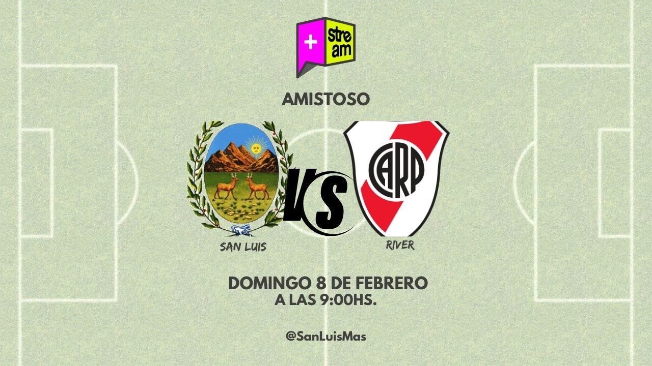 AMISTOSO |  SAN LUIS VS RIVER  | 9:00 HS