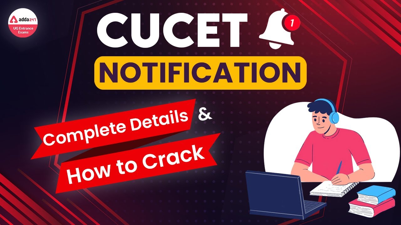 CUCET NOTIFICATION | CUCET Latest Updates | How To Crack CUCET 2022 ? | CUCET 2022 Preparation